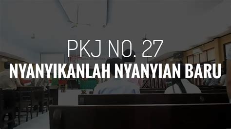 Pkj Nyanyikanlah Nyanyian Baru Live Gkp Rehoboth Youtube