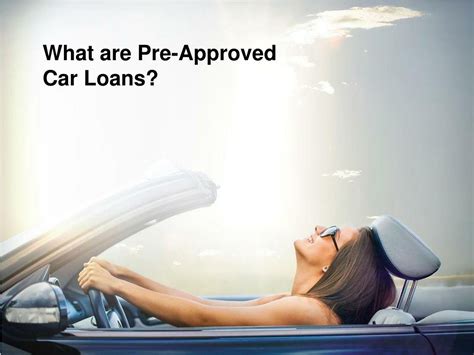 How Does A Pre Approved Car Loan Work