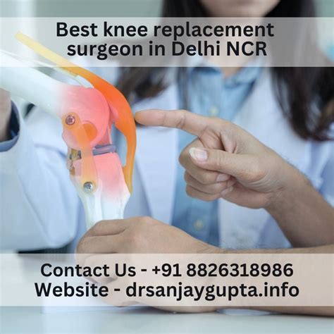 Best Knee Replacement Surgeon In Delhi Ncr By Tushar Rajput Nov