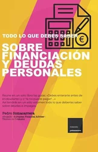 Sobre Financiacion Y Deudas Personales Reune En Una De Somacarrera Pe