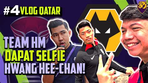 Vlog Qatar Harimau Malaya Dapat Jumpa Hwang Hee Chan Jordan