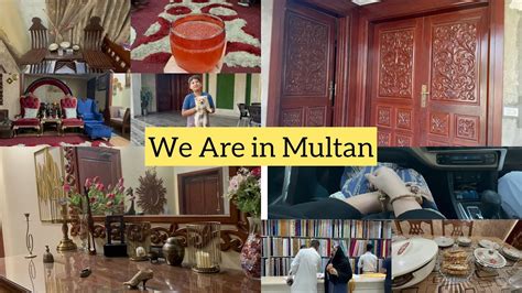 Multan Kon Bimar Kyun Jana Para Hometour Multanvlog Youtube