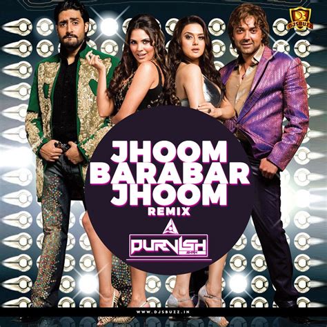 Jhoom Barabar Jhoom (Remix) - DJ Purvish - DJsBuzz