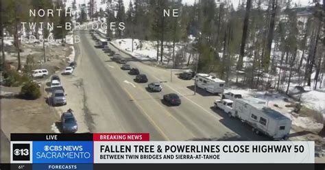 Fallen Tree Powerlines Close Highway 50 In Sierra Cbs Sacramento