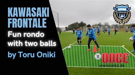 Kawasaki Frontale Fun Rondo With Two Balls By Toru Oniki Youtube