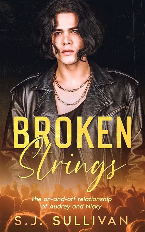 Broken Strings The On And Off Relationship Of Audrey And