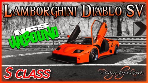 VOL 2 S Class Lamborghini Diablo SV 220 MPH Speed Demon Need For