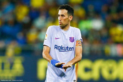 Mercato Bar A Les Mots Forts De Busquets Sur Le D Part De Messi