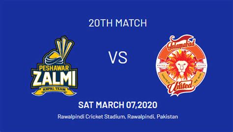 PSL 2020 Peshawar Zalmi Vs Islamabad United Live Score Match 20