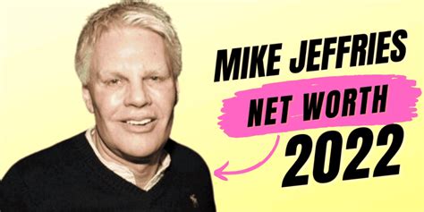 How Much Mike Jeffries (Net Worth) Earnings? | Trending News Buzz