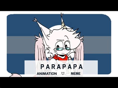 PARAPAPA MEME Filler FLIPACLIP YouTube