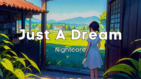 Nightcore Just A Dream Lyrics Youtube