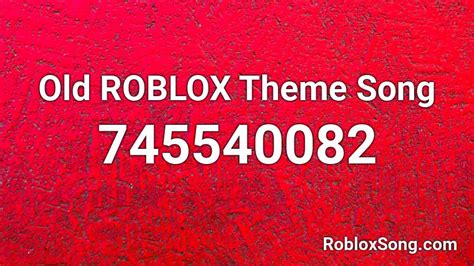 Old Roblox Theme Song Roblox Id Roblox Music Codes