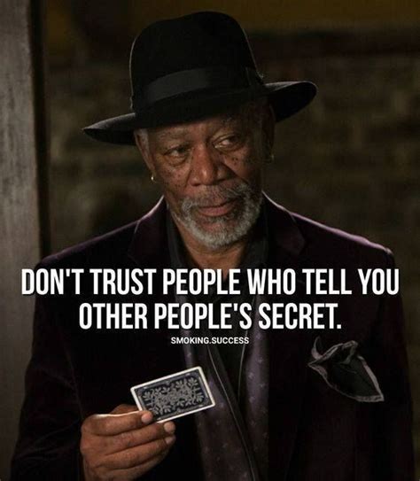 Dont Trust Other People Who Tell You Other Peoples Secret Quotable