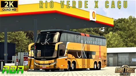 RIO VERDE X CAÇU COMIL INVICTUS DD MB EXPRESSO JK EURO TRUCK 2