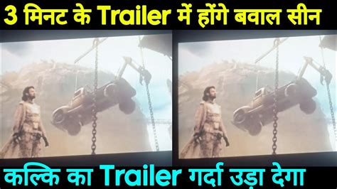 Trailer Kalki Trailer Prabhas Update Kalki