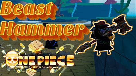 Aopg Como Pegar O Beast Hammer Showcase A One Piece Game Roblox