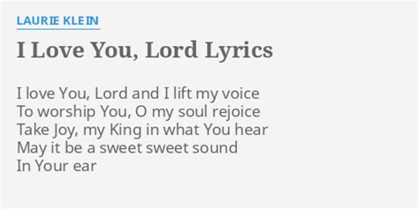 I Love You Lord Lyrics By Laurie Klein I Love You Lord