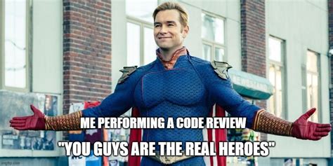 You Guys Are The Real Heroes Memes Imgflip