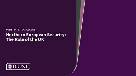 Northern European Security The Role Of The Uk 17 October 2023