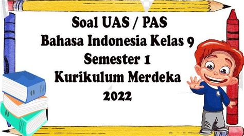 Soal Ulangan Bahasa Indonesia Kelas 9 Semester 1 Identif