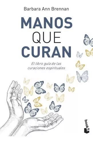 Pack Libros Manos Que Curan Por Barbara Ann Env O Gratis