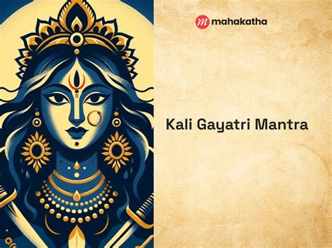 Kali Gayatri Mantra Lyrics, Meaning, Benefits, Download