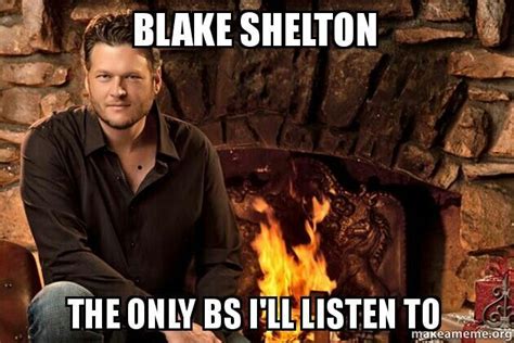 Blake Shelton Funny Quotes. QuotesGram