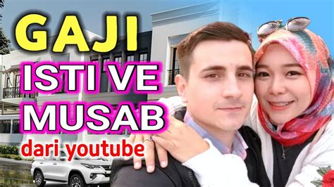 GAJI ISTI VE MUSAB TERBARU DARI YOUTUBE SUAMI TURKI YouTube