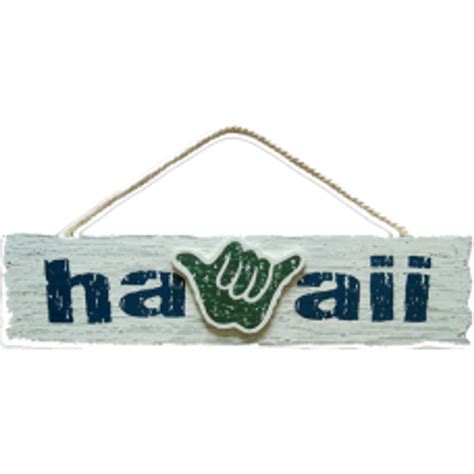 HAWAII Hang Loose Shaka Welcome Sign - Style Hawaii