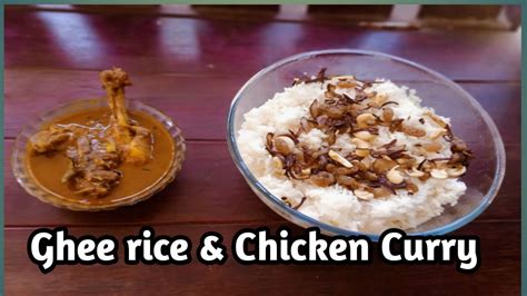 Ghee Rice And Chicken Curry Malayalam Easy Ghee Rice And Chicken