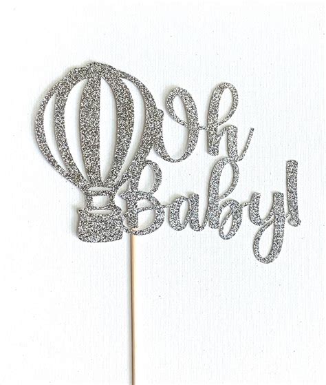 Oh Baby Cake Topper Hot Air Balloon Baby Shower Hot Air Etsy