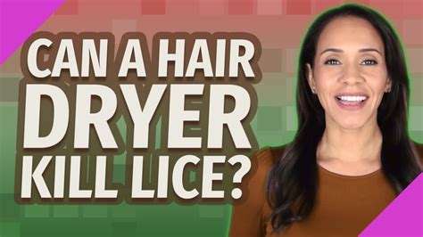 Killing Nits With a Hair Dryer? Secrets Experts Won't Tell ...