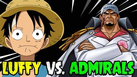 Current Luffy Vs Admirals Manga Spoilers One Piece Theory