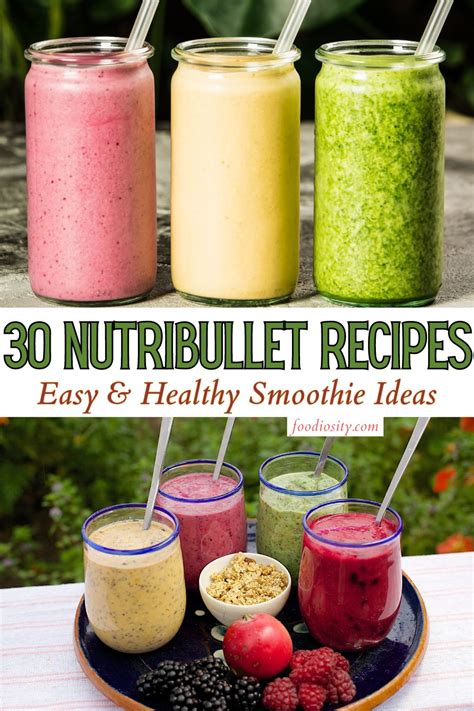 30 Nutribullet Recipes Healthy Smoothie Ideas Foodiosity