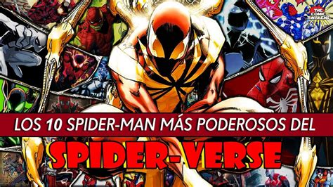 Las Versiones M S Poderosas De Spider Man Youtube