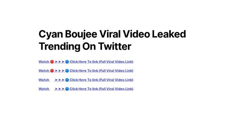 Cyan Boujee Viral Video Leaked Trending On Twitter