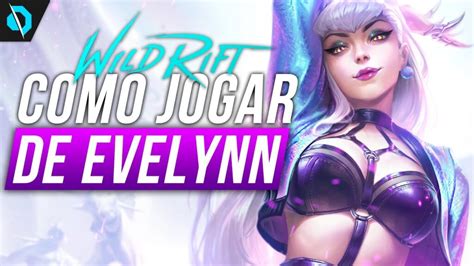 Como Jogar De Evelynn No Wild Rift Veja Builds Habilidades Runas E Mais