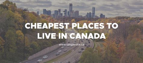 The Cheapest Places To Live In Canada For 2022 Simple Rate