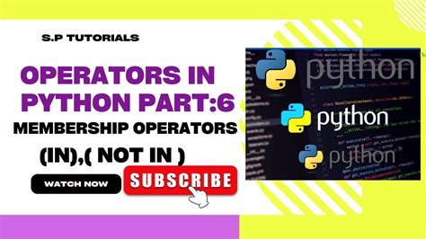 Operators In Python Part 6 Membership Operators S P Tutorials Youtube