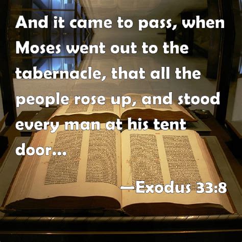 Exodus 33 8 And It Came To Pass When Moses Went Out To The Tabernacle