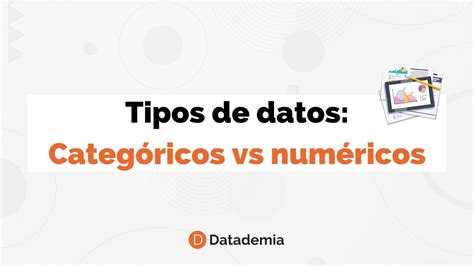 Tipos De Datos Categóricos Vs Numéricos Youtube