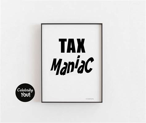 Tax Maniac Printable Tax Office Decor Crazy Irs Hmrc Gift Idea Tax