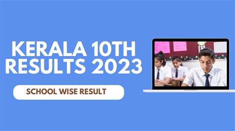 Kerala Results 2023 Declared Sslc Results School Wise List Individual