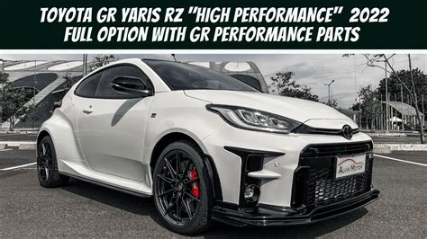 TOYOTA GR YARIS RZ GR PERFORMANCE PARTS 2022 FULL SPEC JDM YouTube