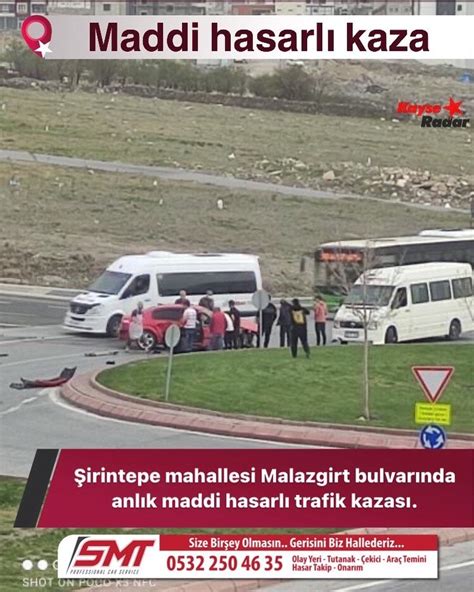 Şirintepe mahallesi Malazgirt bulvarında anlık maddi hasarlı trafik