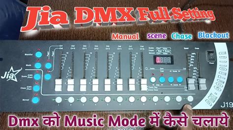 Dmx Ko Music Mode Me Kaise Chalaye Jia Dmx Controller Review Jia191 Dmx