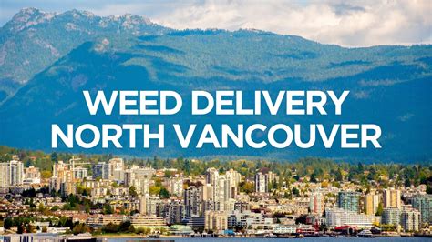 Weed Delivery North Vancouver Arcannabis