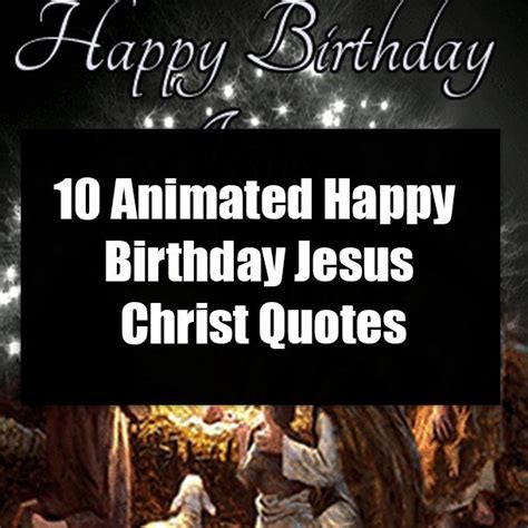 10 Animated Happy Birthday Jesus Christ Quotes | Happy birthday jesus ...