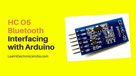 How To Interface Arduino With Bluetooth Module Interfacing Hc